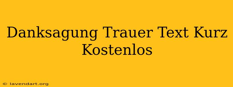 Danksagung Trauer Text Kurz Kostenlos